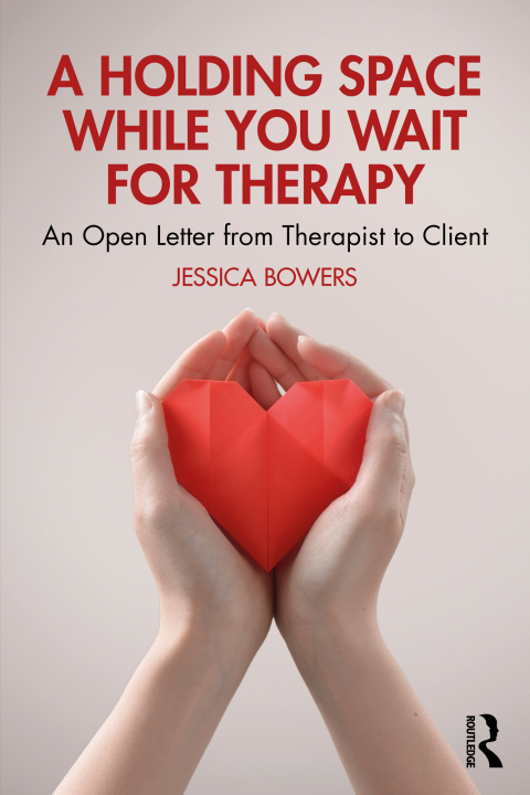 Cover image for book A Holding Space While You Wait for Therapy