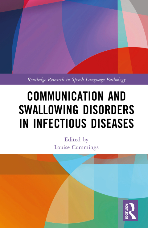 Cover image for book Communication and Swallowing Disorders in Infectious Diseases