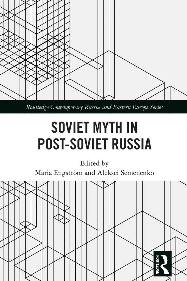 Soviet Myth in Post-Soviet Russia
