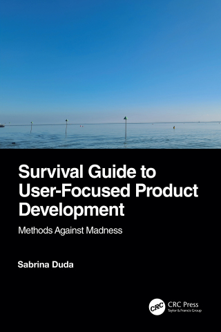 Survival Guide to User-Focused Product Development