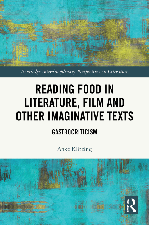 Cover image for book Reading Food in Literature, Film and Other Imaginative Texts