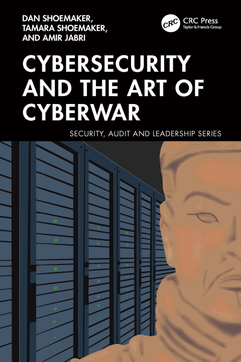Cover image for book Cybersecurity and the Art of Cyberwar