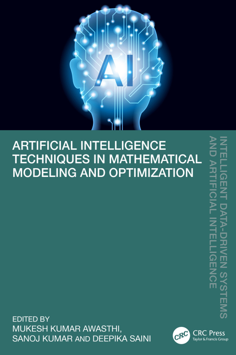 Cover image for book Artificial Intelligence Techniques in Mathematical Modeling and Optimization