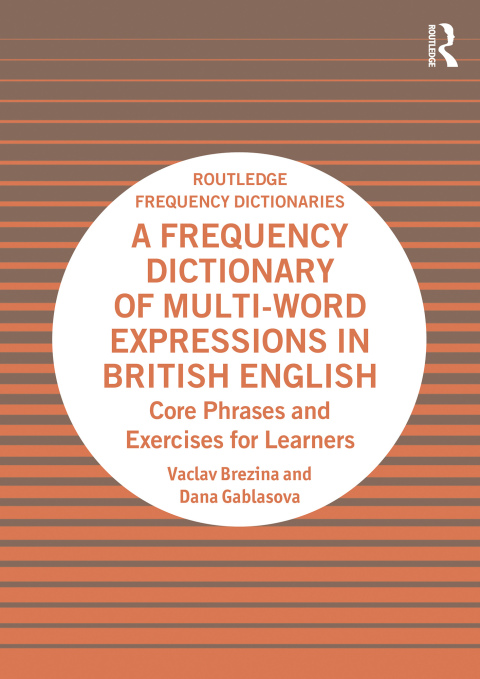 Cover image for book A Frequency Dictionary of Multi-Word Expressions in British English