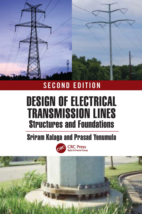 Cover image for book Design of Electrical Transmission Lines, Structures, and Foundations