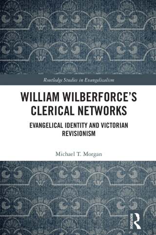 William Wilberforce’s Clerical Networks