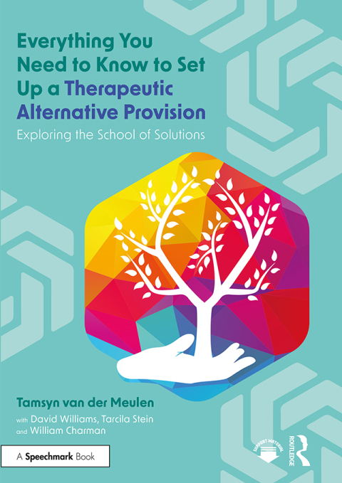 Cover image for book Everything You Need to Know to Set Up a Therapeutic Alternative Provision