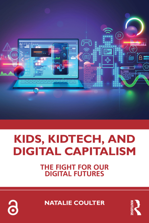 Cover image for book Kids, KidTech, and Digital Capitalism