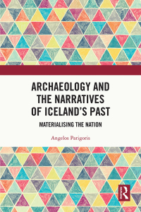 Archaeology and the Narratives of Iceland’s Past