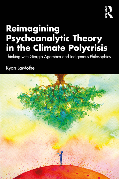 Cover image for book Reimagining Psychoanalytic Theory in the Climate Polycrisis