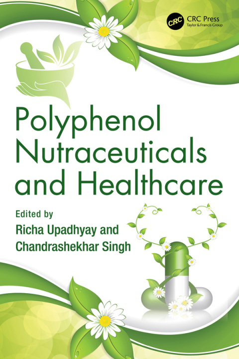 Cover image for book Polyphenol Nutraceuticals and Healthcare
