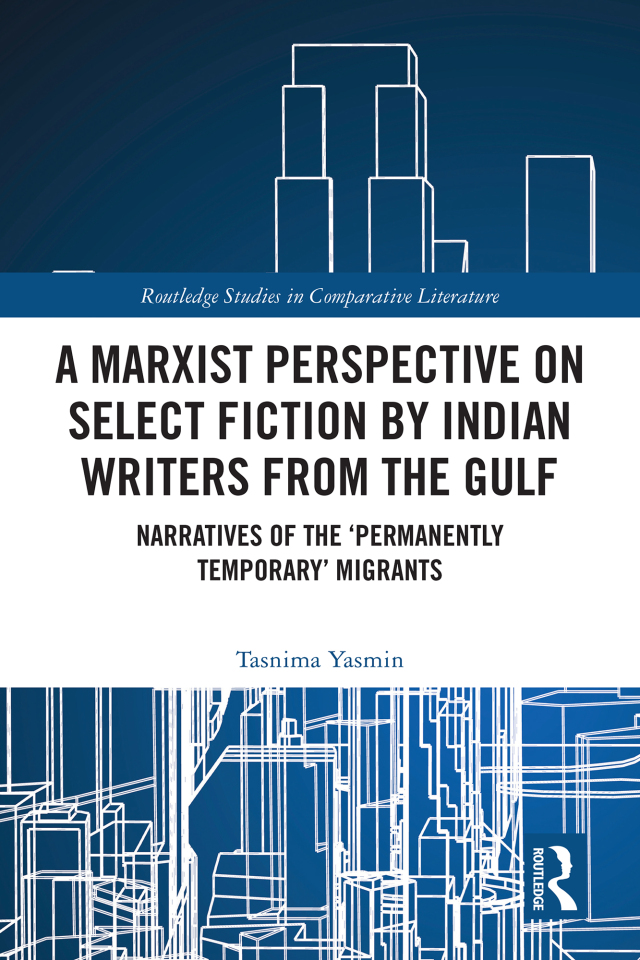 A Marxist Perspective on Select Fiction by Indian Writers from the Gulf