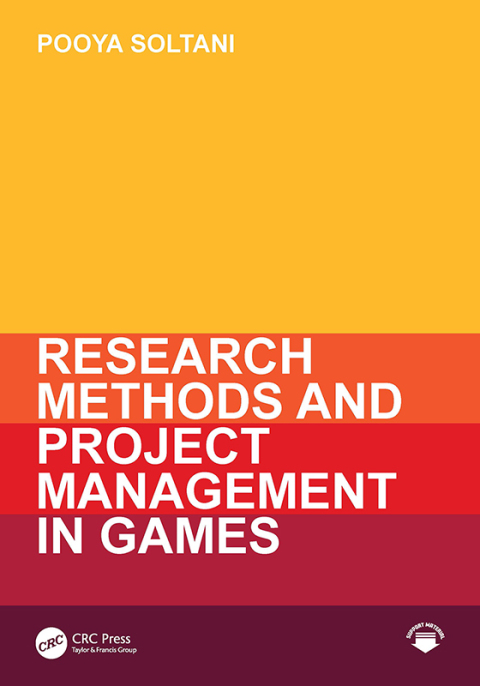 Cover image for book Research Methods and Project Management in Games
