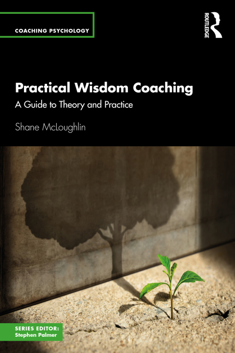 Cover image for book Practical Wisdom Coaching