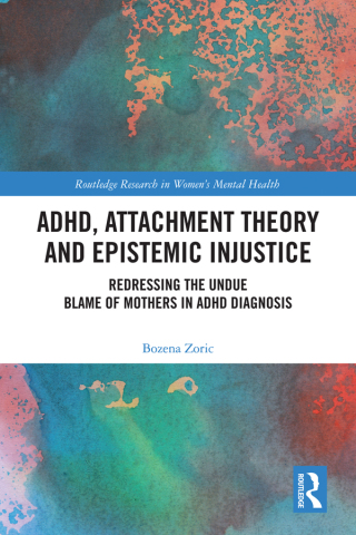 ADHD, Attachment Theory and Epistemic Injustice