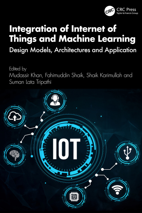 Cover image for book Integration of Internet of Things and Machine Learning