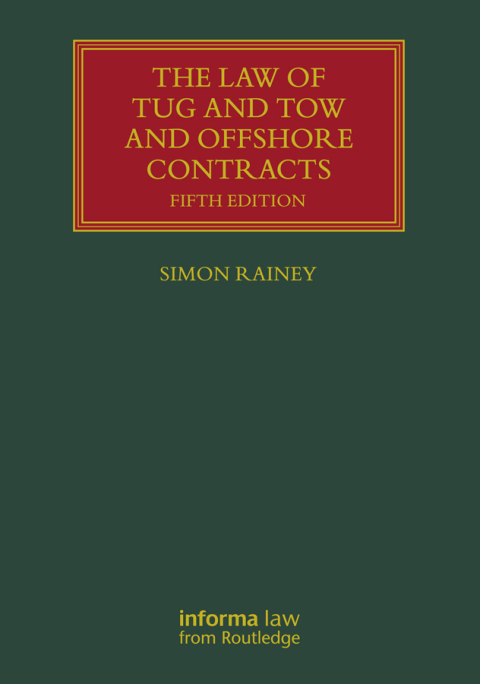 Cover image for book The Law of Tug and Tow and Offshore Contracts