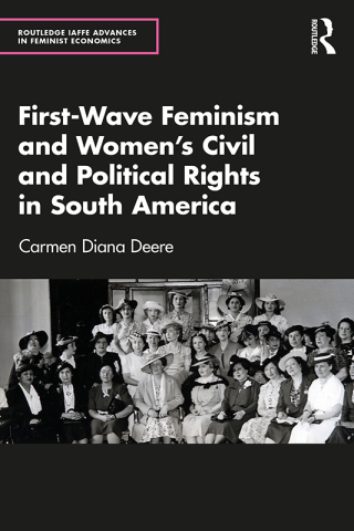 First-Wave Feminism and Women’s Civil and Political Rights in South America
