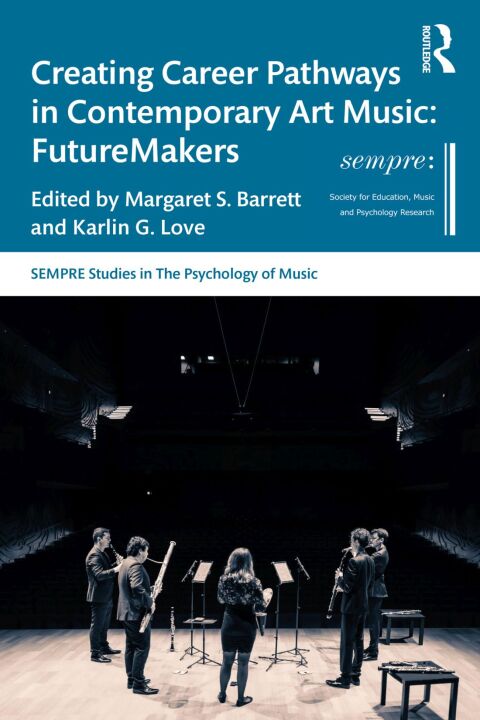 Cover image for book Creating Career Pathways in Contemporary Art Music: FutureMakers