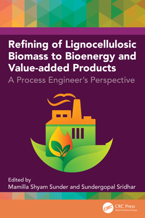 Cover image for book Refining of Lignocellulosic Biomass to Bioenergy and Value-added Products