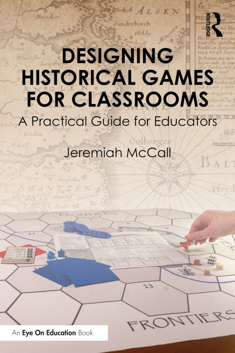 Cover image for book Designing Historical Games for Classrooms