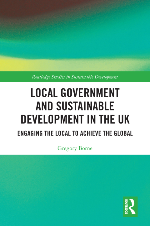 Cover image for book Local Government and Sustainable Development in the UK