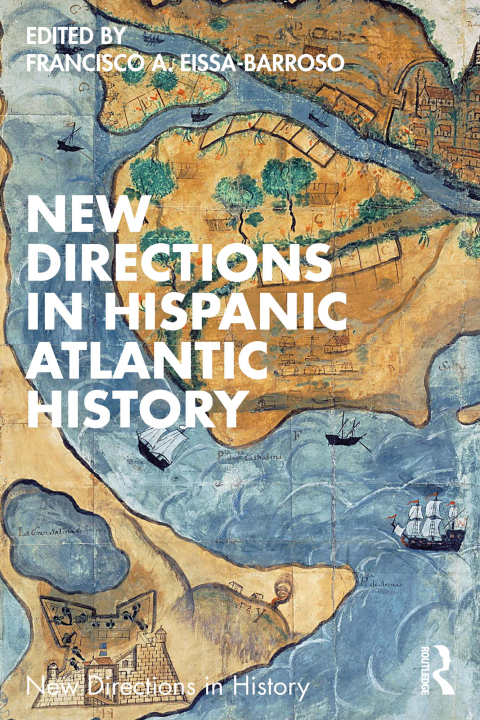 Cover image for book New Directions in Hispanic Atlantic History