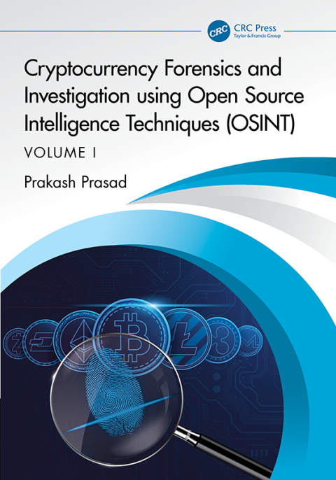 Cover image for book Cryptocurrency Forensics and Investigation using Open Source Intelligence Techniques (OSINT)