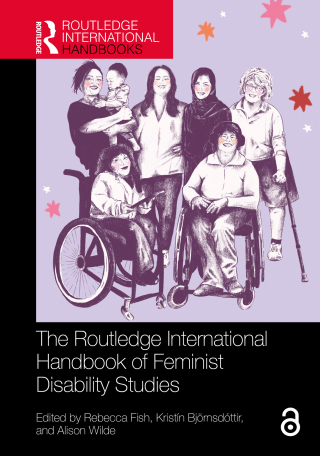 The Routledge International Handbook of Feminist Disability Studies