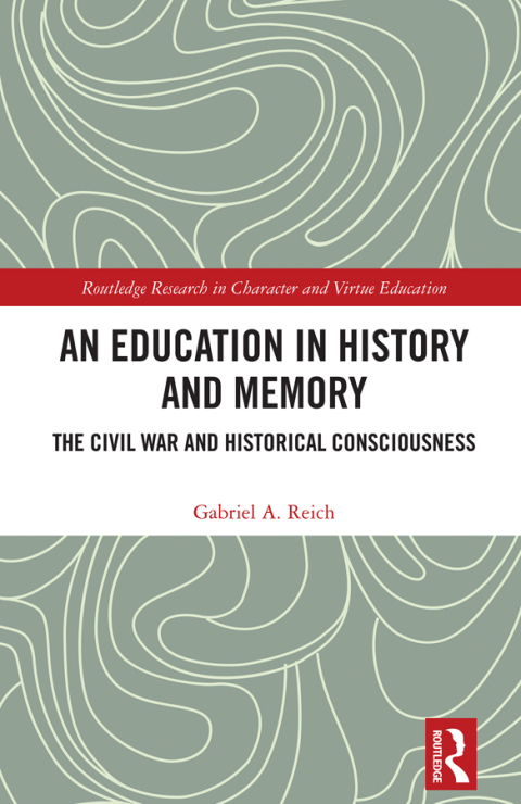 Cover image for book An Education in History and Memory