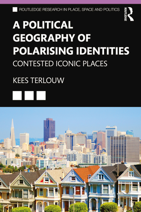Cover image for book A Political Geography of Polarising Identities