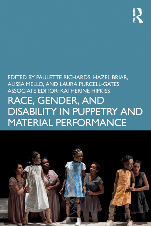 Cover image for book Race, Gender, and Disability in Puppetry and Material Performance