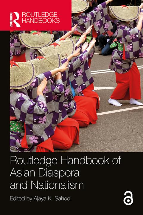 Cover image for book Routledge Handbook of Asian Diaspora and Nationalism