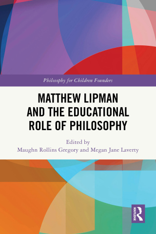 Matthew Lipman and the Educational Role of Philosophy