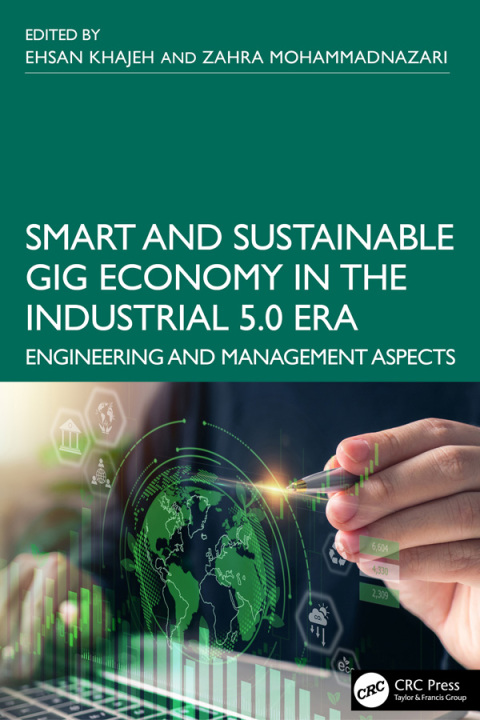 Cover image for book Smart and Sustainable Gig Economy in the Industrial 5.0 Era
