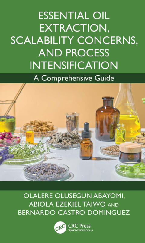 Cover image for book Essential Oil Extraction, Scalability Concerns, and Process Intensification