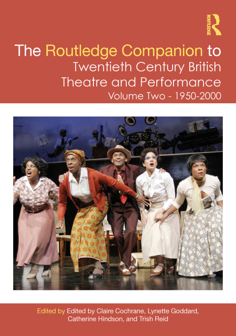 Cover image for book The Routledge Companion to Twentieth Century British Theatre and Performance