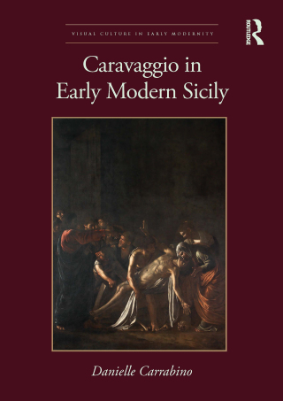 Caravaggio in Early Modern Sicily