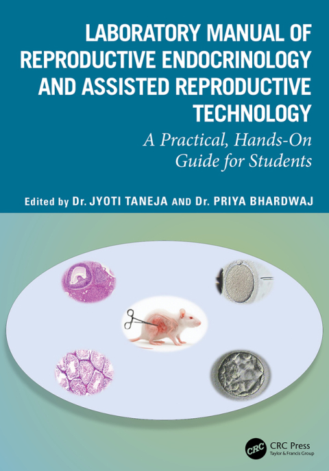 Cover image for book Laboratory Manual of Reproductive Biology and Assisted Reproductive Technologies