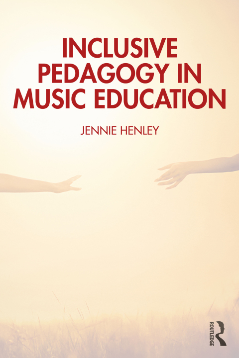 Cover image for book Inclusive Pedagogy in Music Education