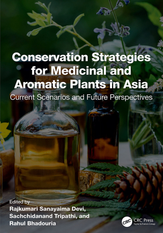 Conservation Strategies for Medicinal and Aromatic Plants in Asia
