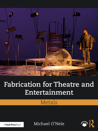 Fabrication for Theatre and Entertainment: Metals