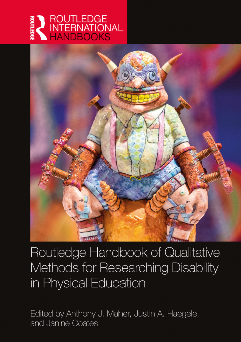 Cover image for book Routledge Handbook of Qualitative Methods for Researching Disability in Physical Education