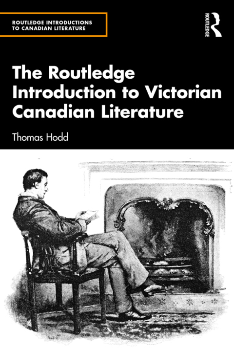 Cover image for book The Routledge Introduction to Victorian Canadian Literature