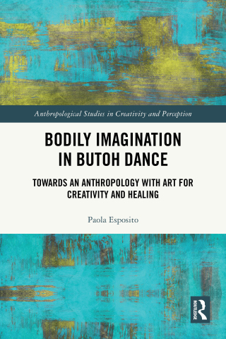 Bodily Imagination in Butoh Dance