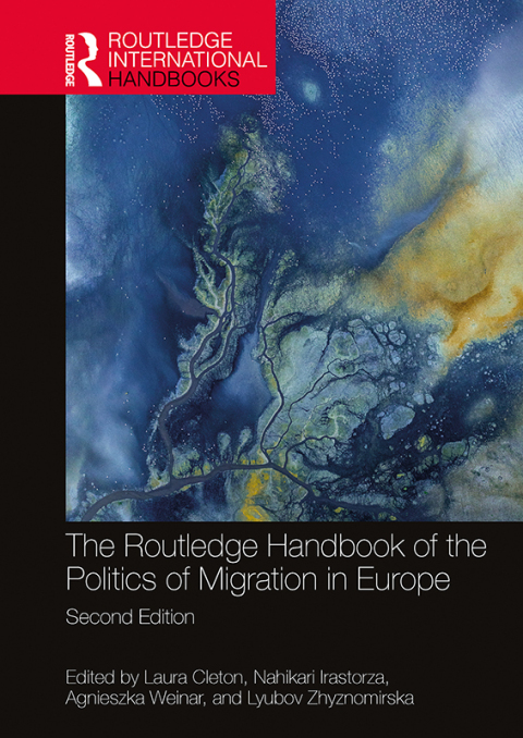Cover image for book The Routledge Handbook of the Politics of Migration in Europe