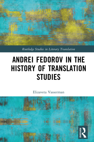 Andrei Fedorov in the History of Translation Studies