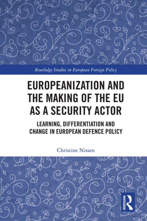 Cover image for book Europeanization and the Making of the EU as a Security Actor