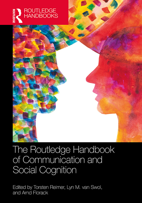 Cover image for book The Routledge Handbook of Communication and Social Cognition