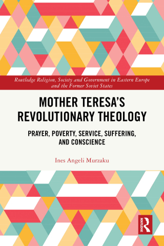 Mother Teresa's Revolutionary Theology